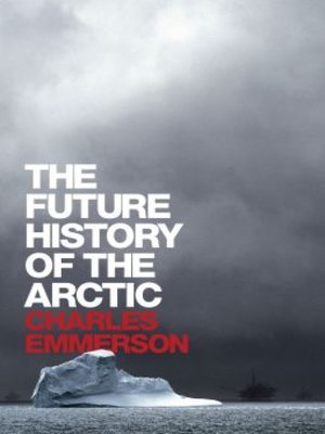 The Future History of the Arctic - ebook